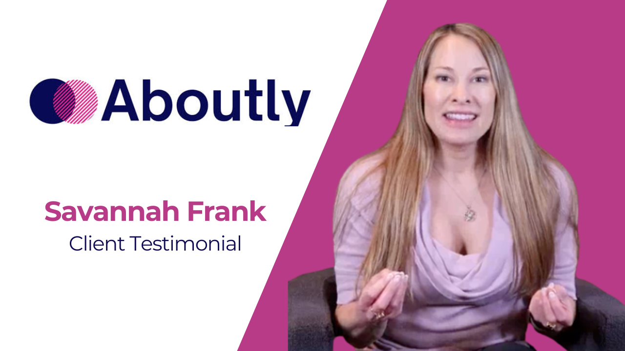 Savannah Frank tells their story about Aboutly