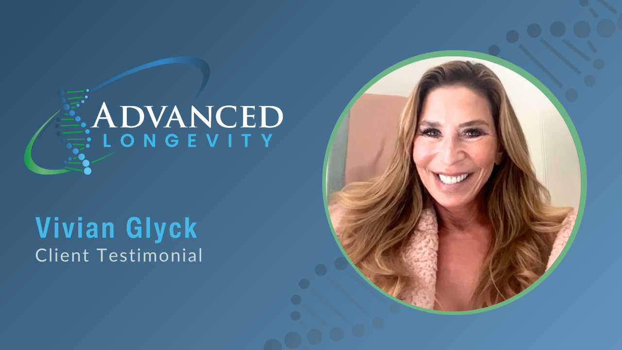 Vivian Glyck tells their story about Advanced Longevity