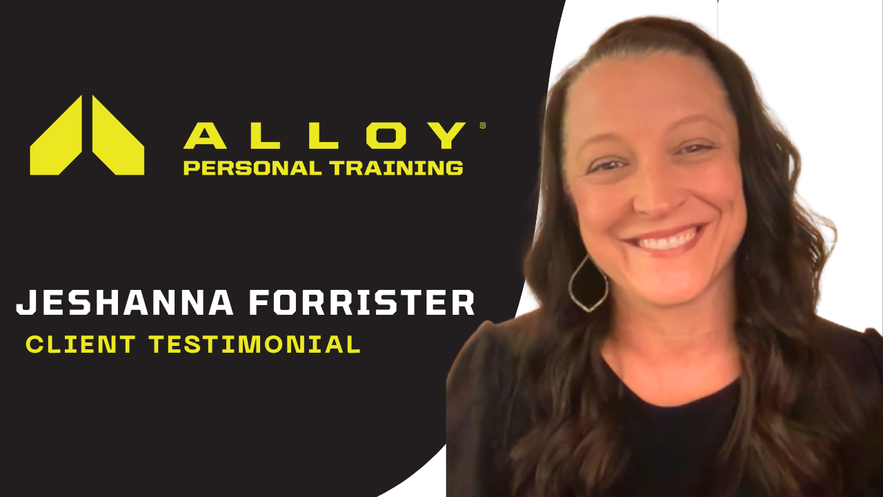 Jeshanna Forrister tells their story about Alloy Personal Training
