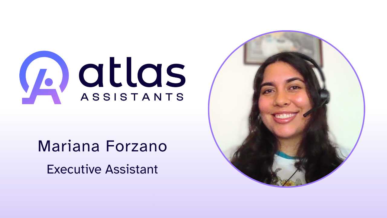 Mariana Forzano tells their story about Atlas Assistants, LLC