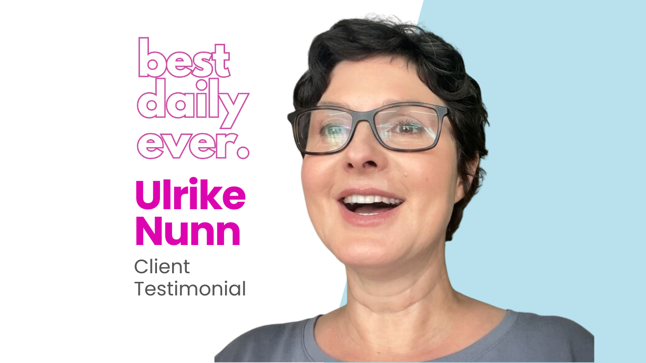 Ulrike Nunn tells their story about Best Daily Ever