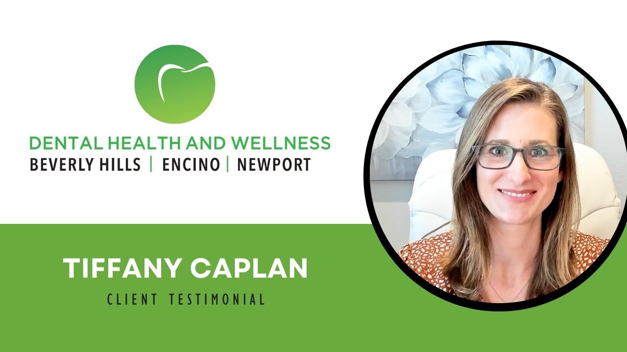 Tiffany Caplan tells their story about Beverly Hills Dental Health and Wellness