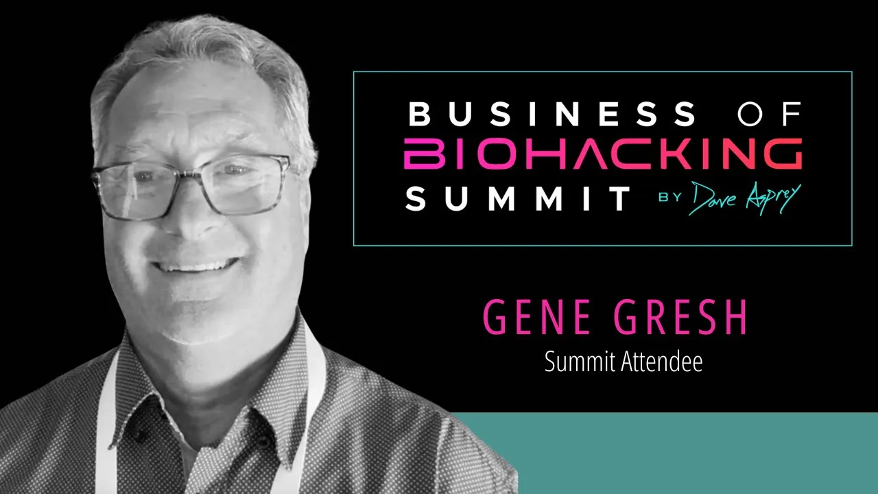 Gene Gresh tells their story about Business of Biohacking
