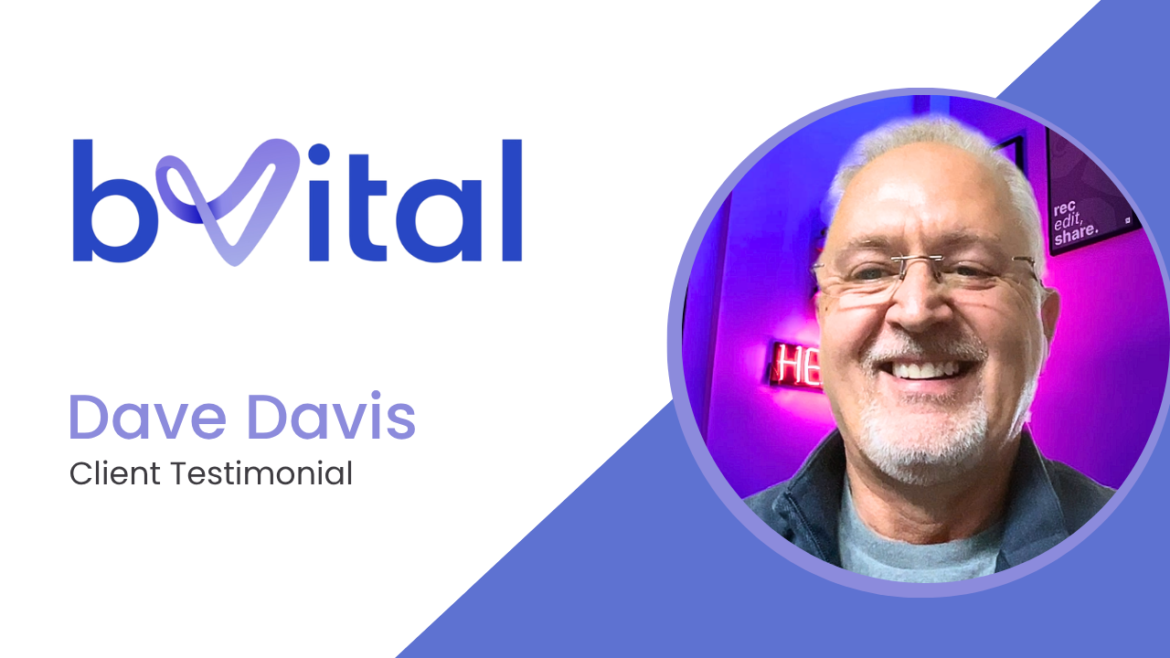 Dave Davis tells their story about bVital