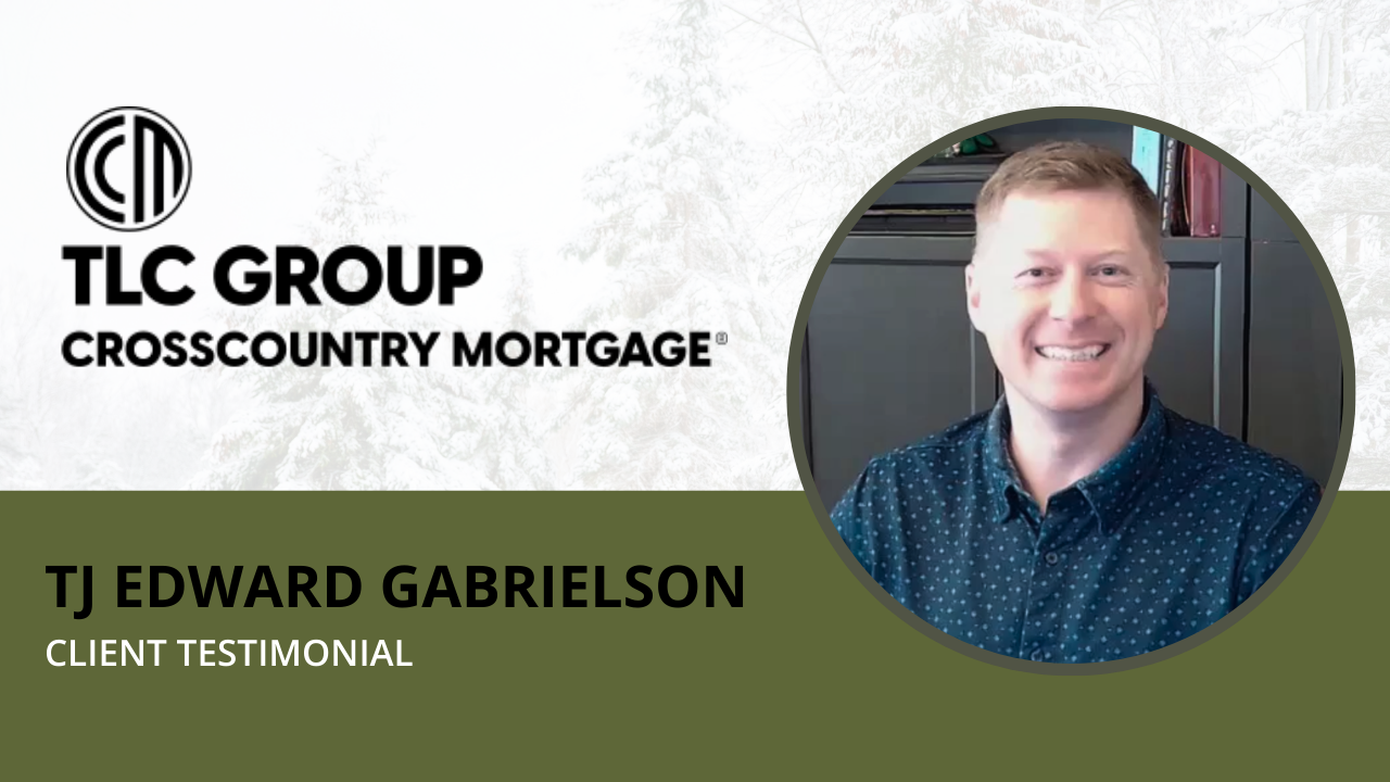 Tj Edward Gabrielson tells their story about CrossCountry Mortgage