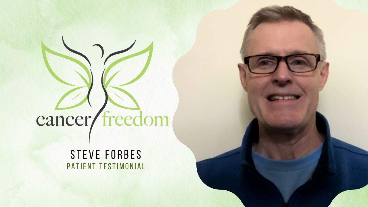 Steve Forbes shares their experience with Cancer Freedom Katrina Foe