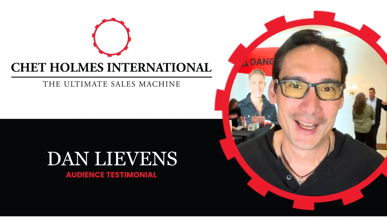 Dan Lievens tells their story about Chet Holmes International