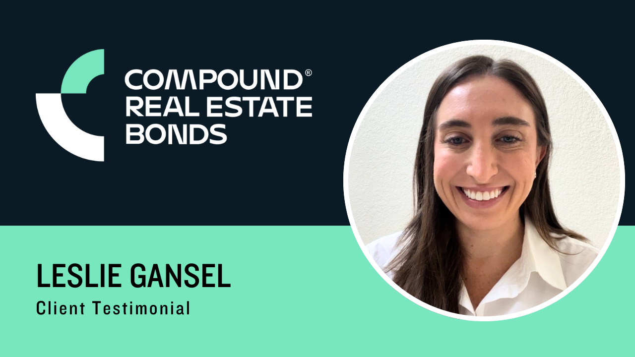 Leslie Gansel* shares their experience with Compound Real Estate Holdings