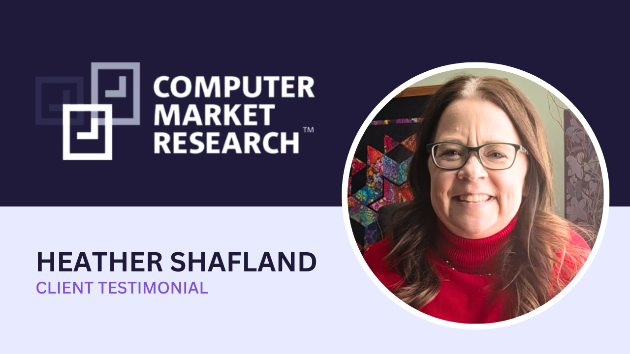 Heather Shafland tells their story about Computer Market Research, Ltd.