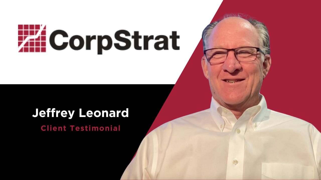 Jeffrey Leonard tells their story about CorpStrat - Corporate Strategies Inc