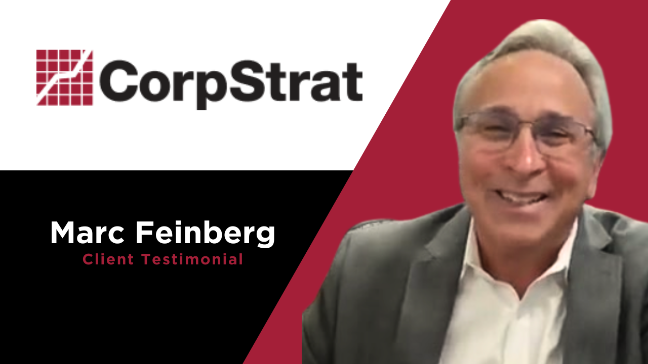 Marc Feinberg tells their story about CorpStrat - Corporate Strategies Inc