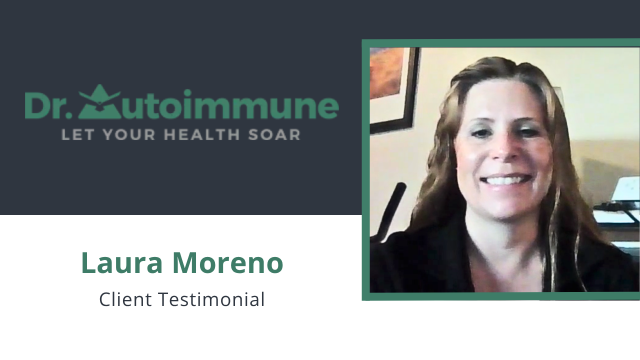 Laura Moreno shares their experience with Dr. Autoimmune
