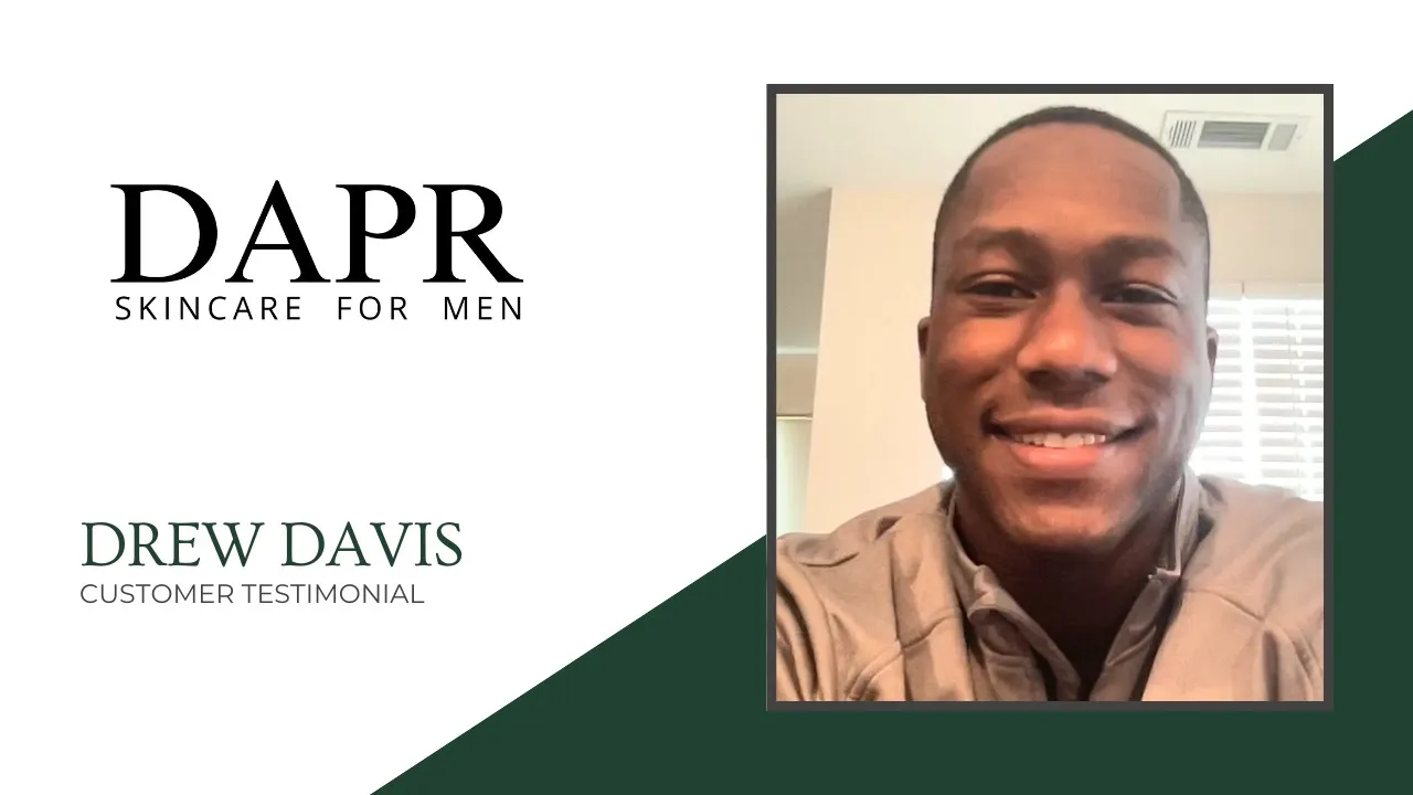Drew Davis tells their story about DAPR Skincare for Men
