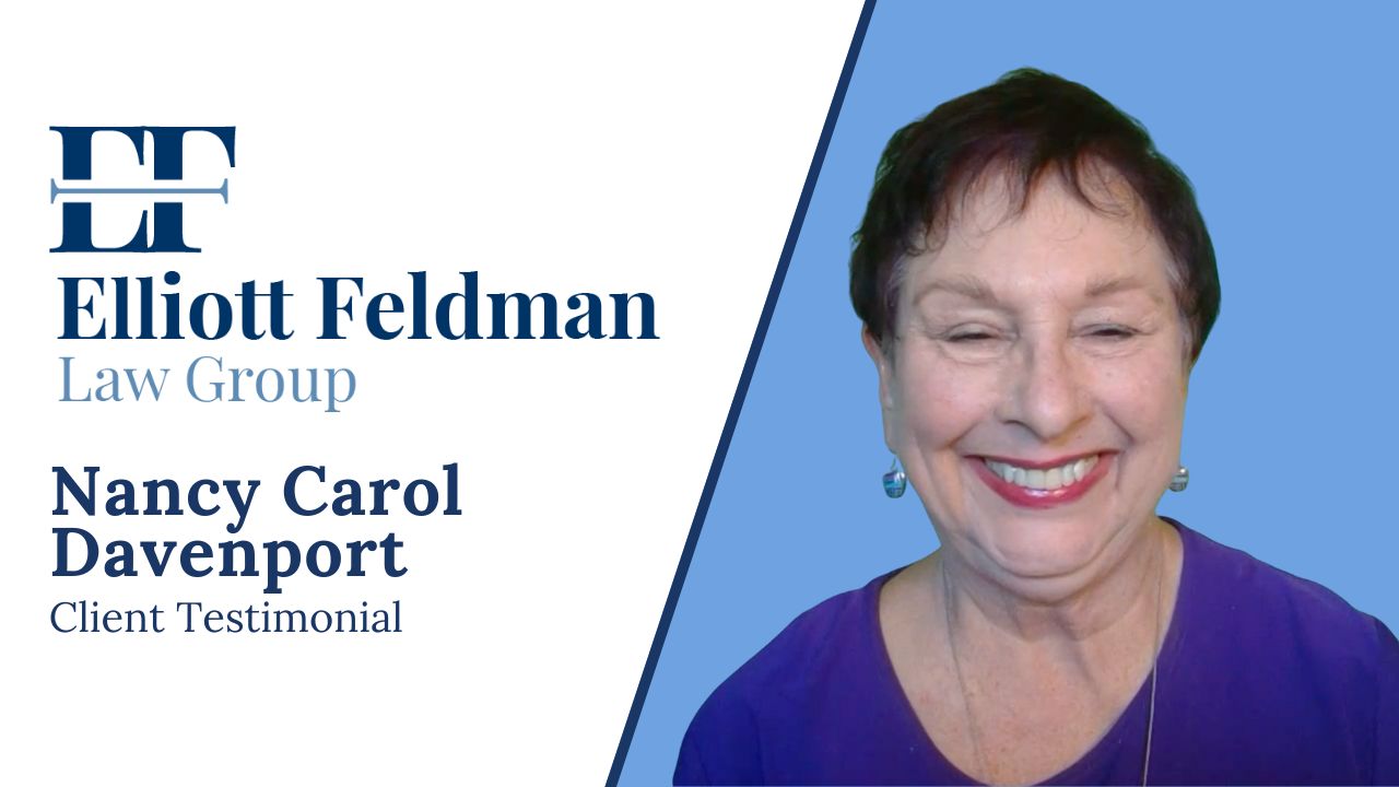 Nancy Carol Davenport tells their story about Elliott Feldman Law Group