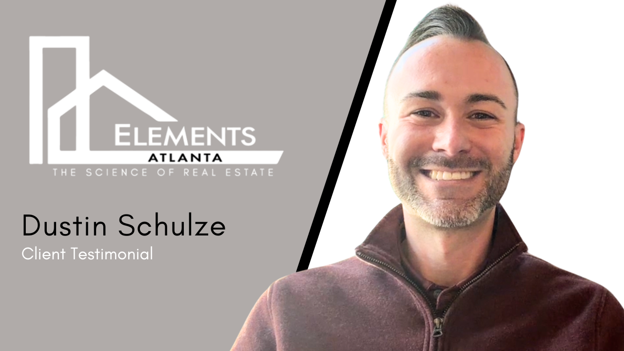 Dustin Schulze tells their story about Elements Real Estate Atlanta