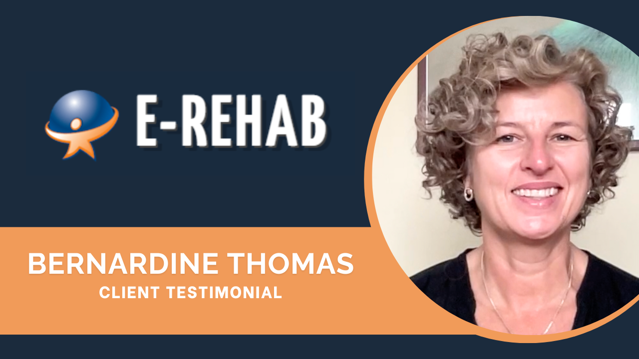 Bernardine Thomas tells their story about E-rehab.com