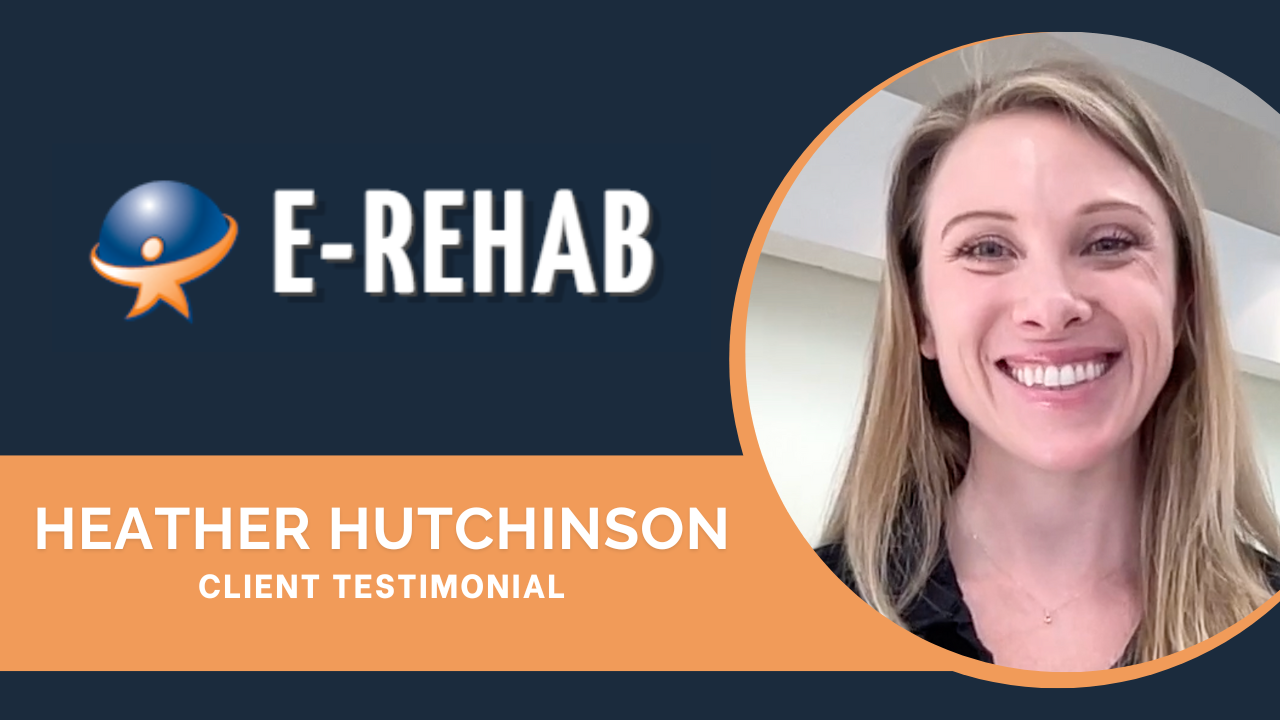 Heather Hutchinson tells their story about E-rehab.com