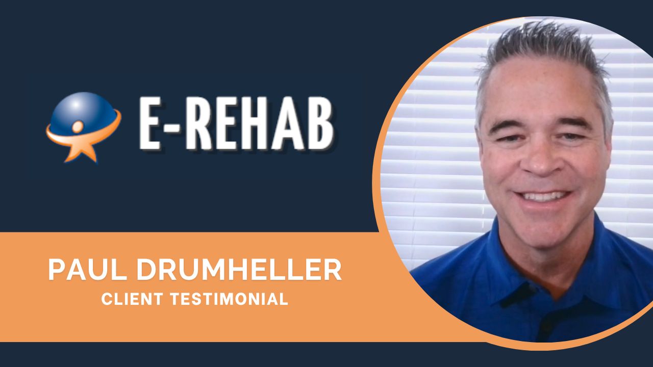 Paul Drumheller tells their story about E-rehab.com