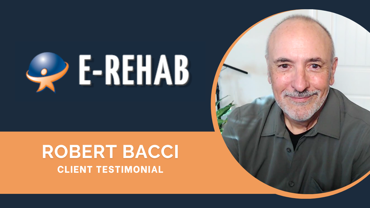 Robert Bacci tells their story about E-rehab.com