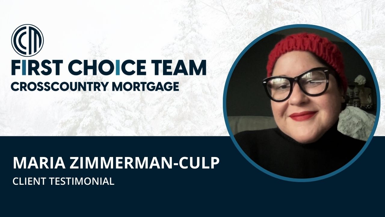 Maria Zimmerman-Culp shares their experience with First Choice Mortgage Team @ Cross Country Mortgage