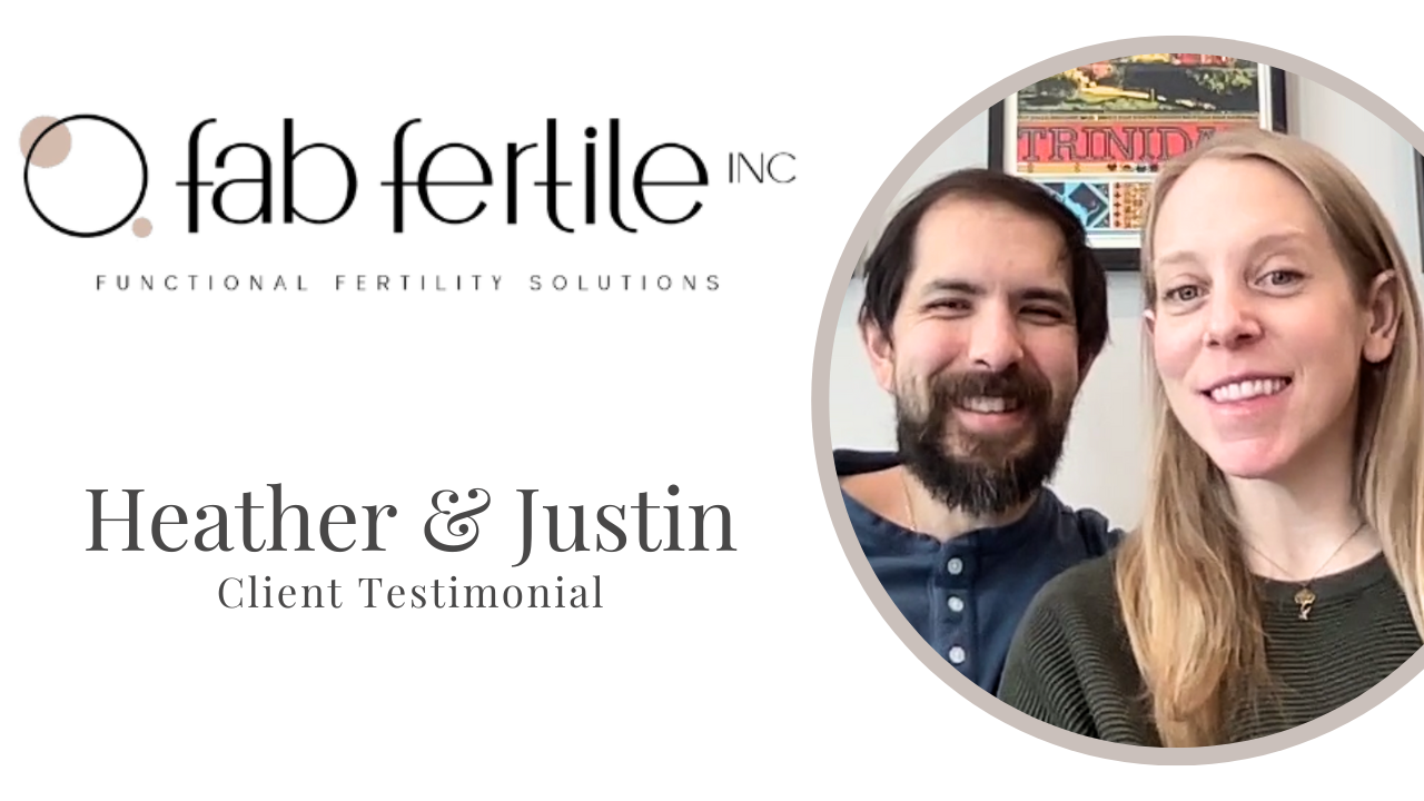 Heather and Justin tells their story about Fab Fertile