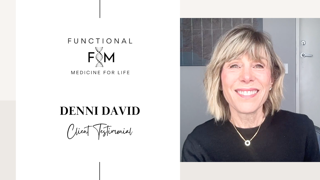 Denni tells their story about Functional Medicine for Life