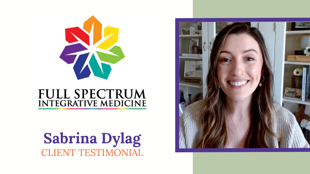 Sabrina Dylag tells their story about Full Spectrum Integrative Medicine