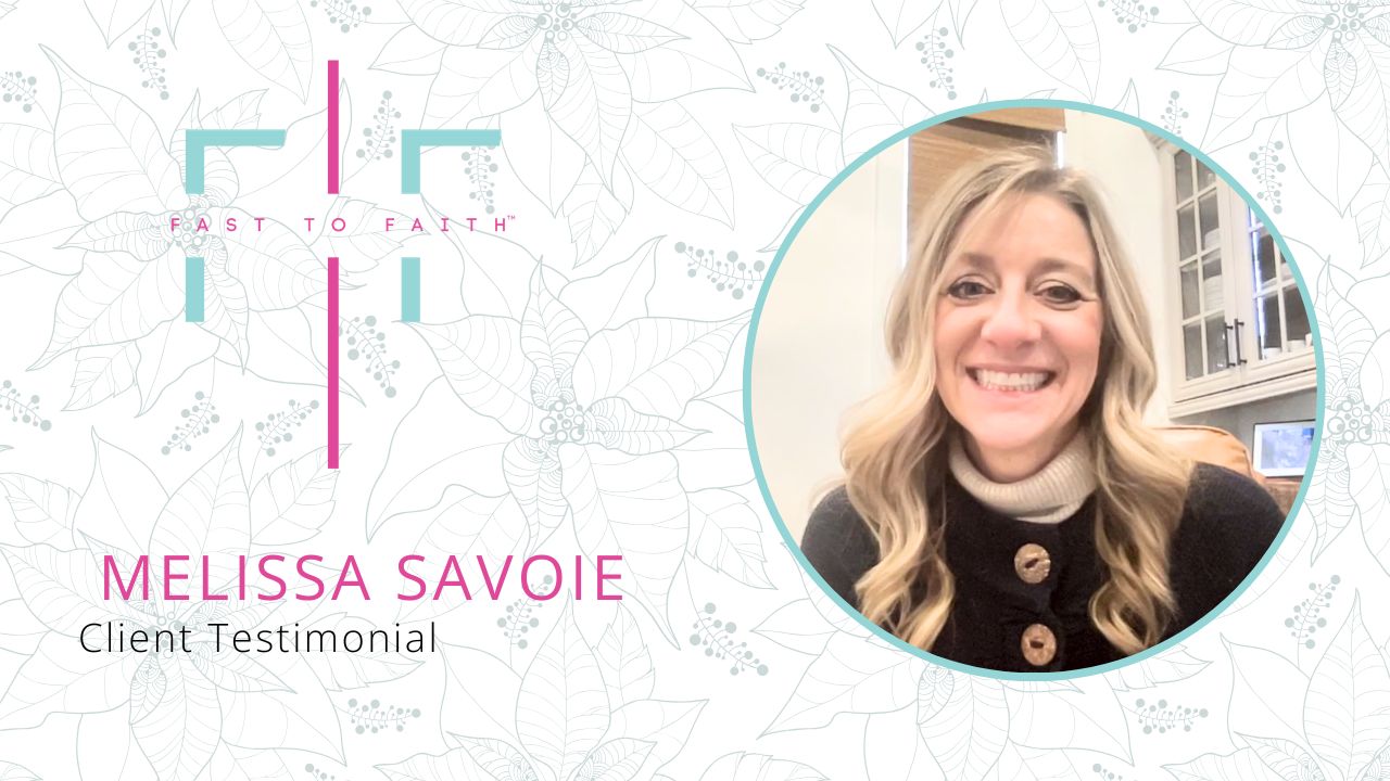 Melissa Savoie tells their story about Fast To Faith