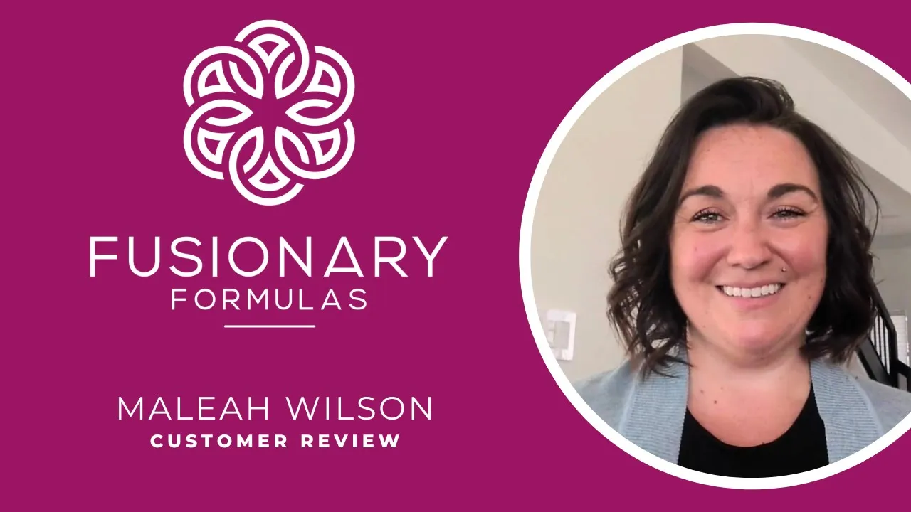Maleah Wilson tells their story about Fusionary Formulas