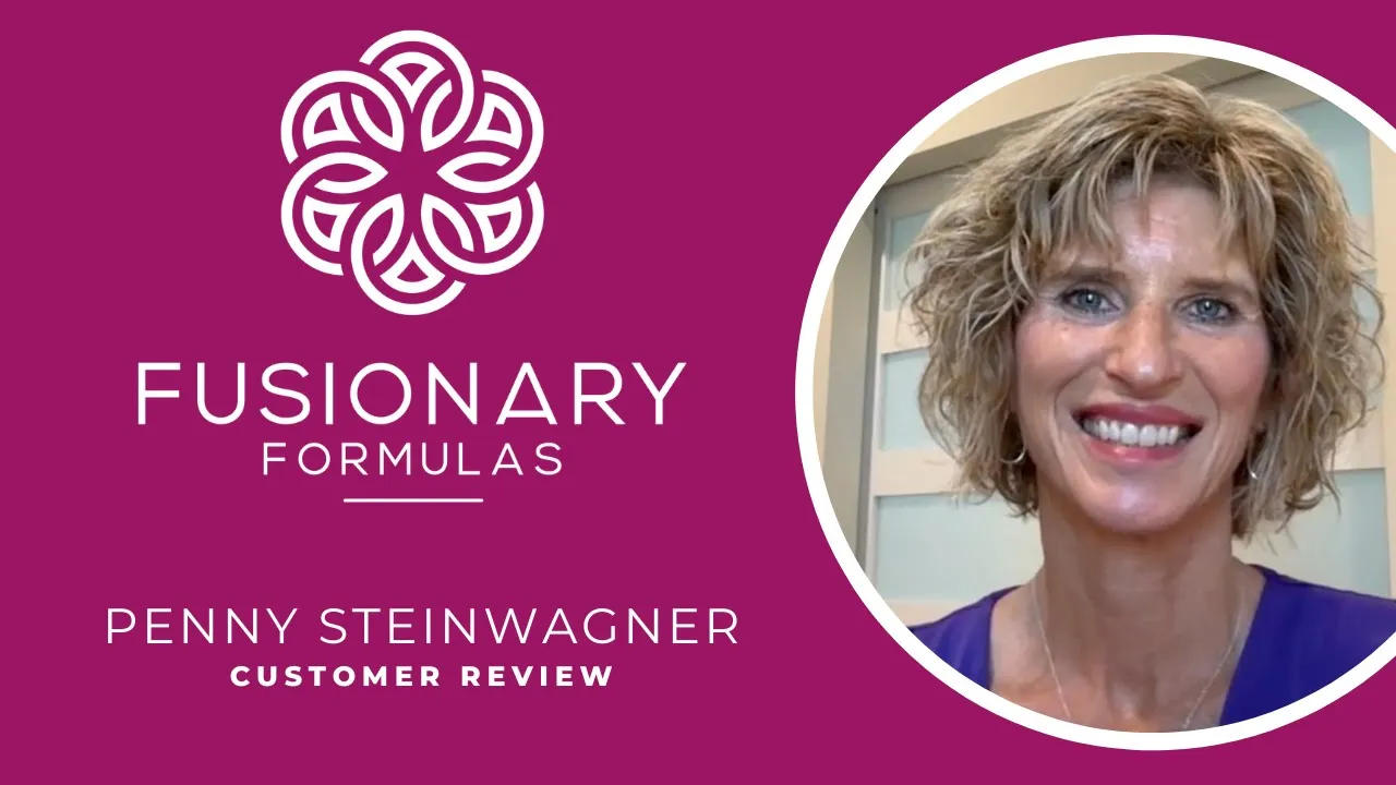 Penny Steinwagner tells their story about Fusionary Formulas