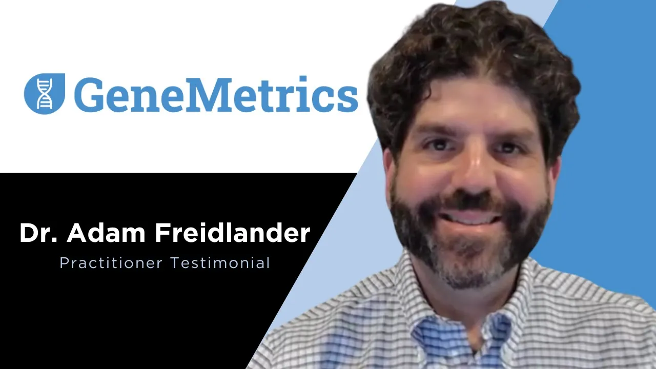Dr. Adam Friedlander tells their story about GeneMetrics