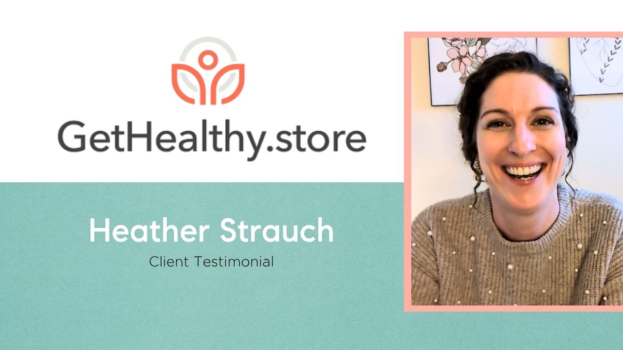 Heather Strauch shares their experience with GetHealthy.store