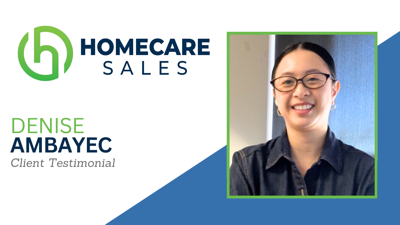 Denise Ambayec tells their story about HomeCareSales