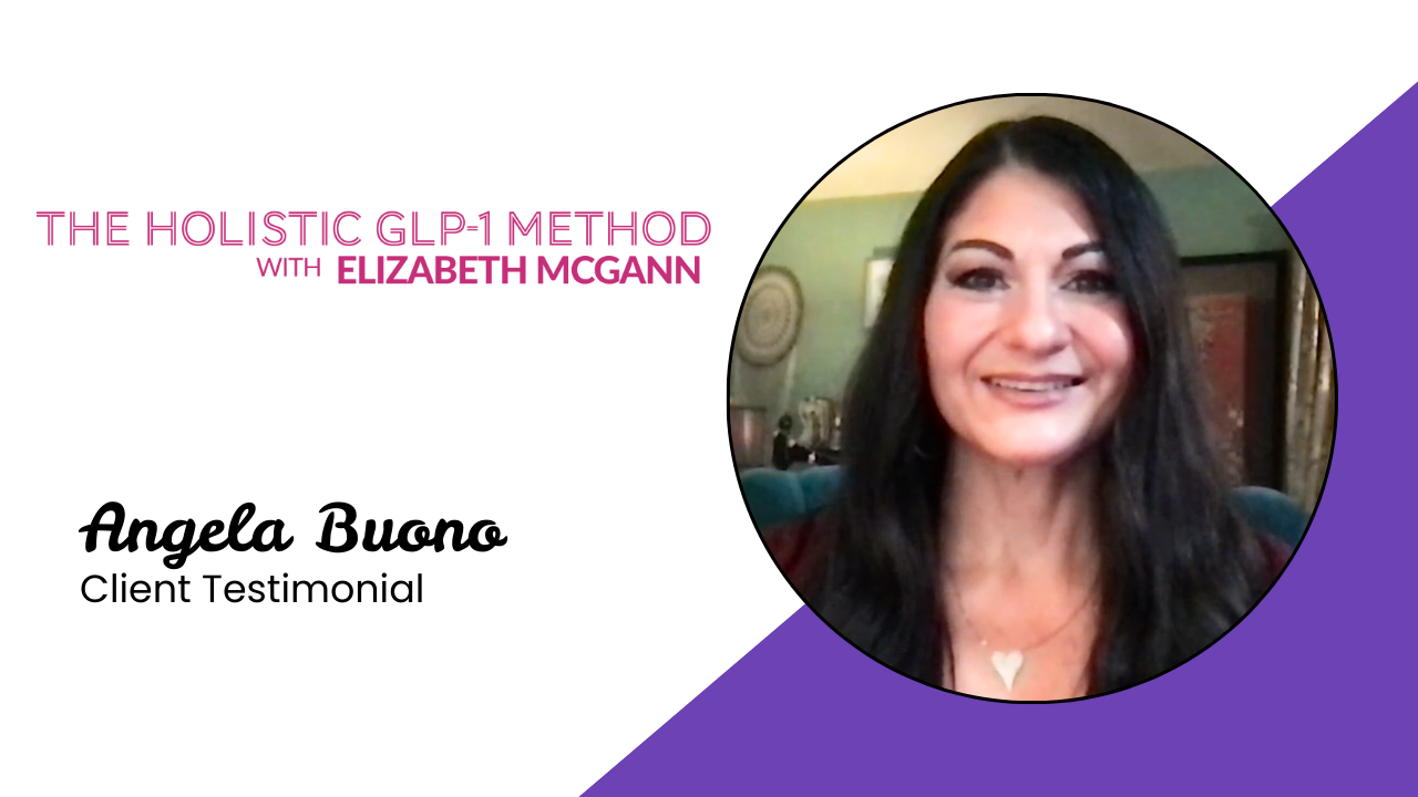 Angela Buono tells their story about Holistic GLP-1 with Elizabeth McGann