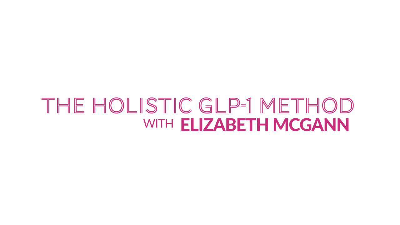 Holistic GLP-1 with Elizabeth McGann logo
