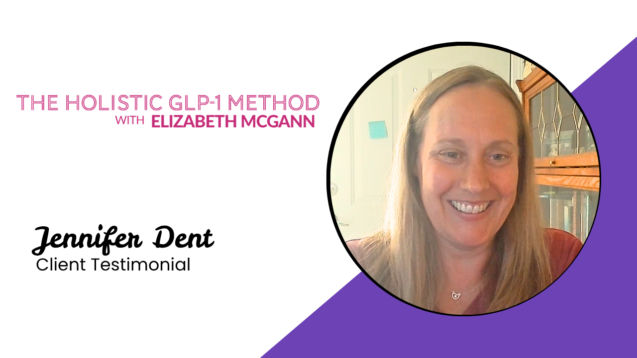 Jennifer Dent tells their story about Holistic GLP-1 with Elizabeth McGann