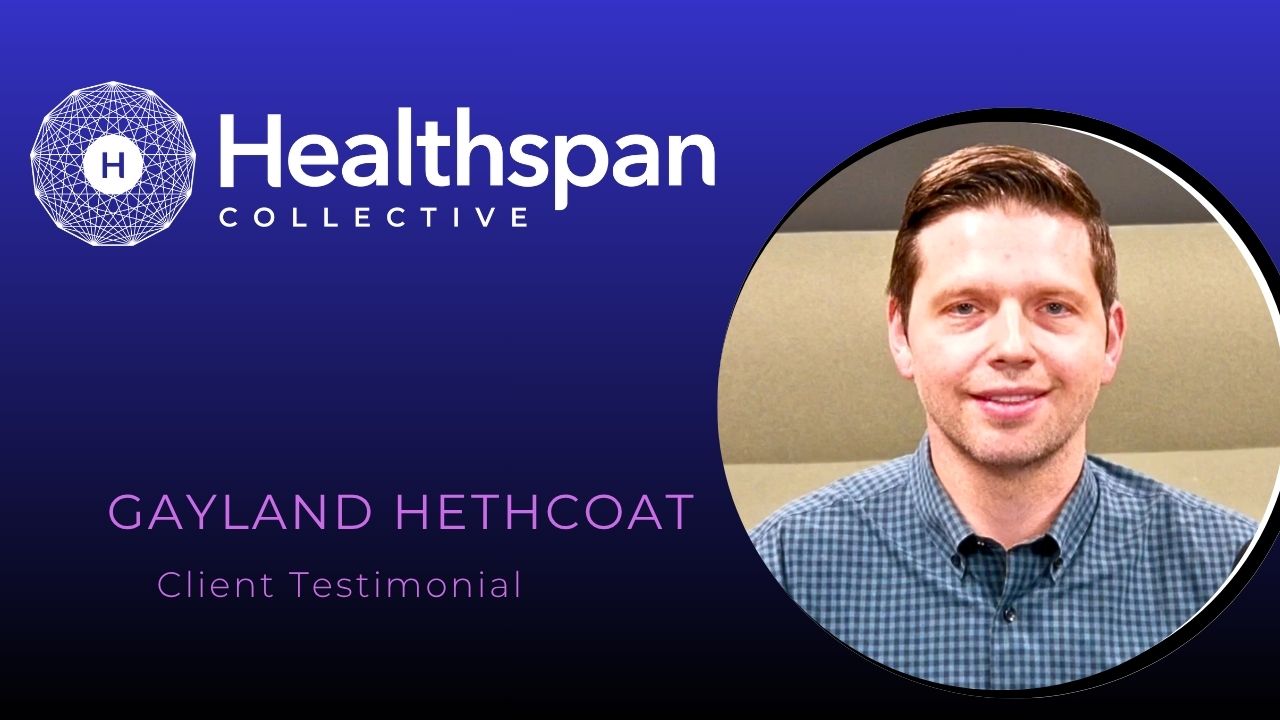 Gayland Hethcoat tells their story about Healthspan Collective