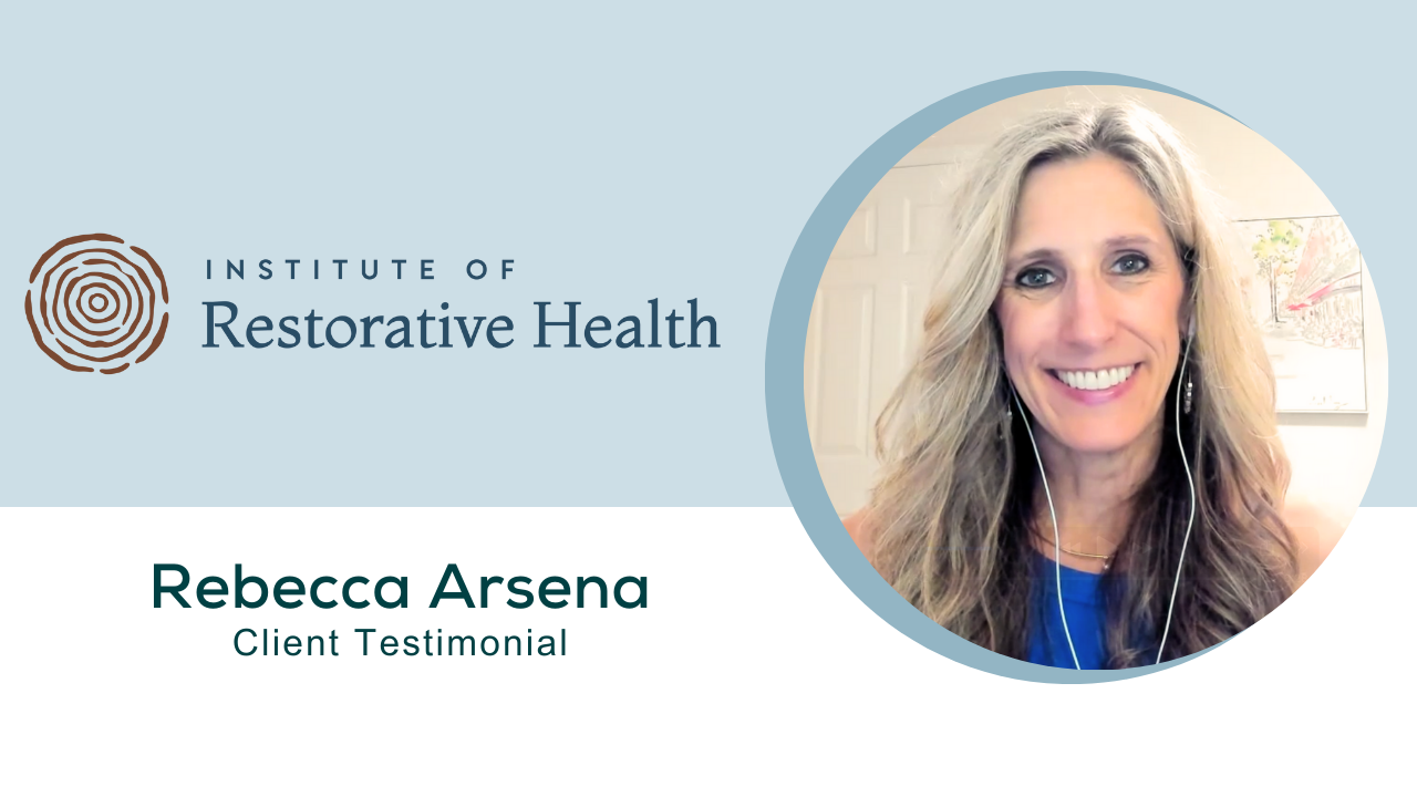 Rebecca Arsena tells their story about Institute of Restorative Health (formerly Restorative Wellness Solutions)