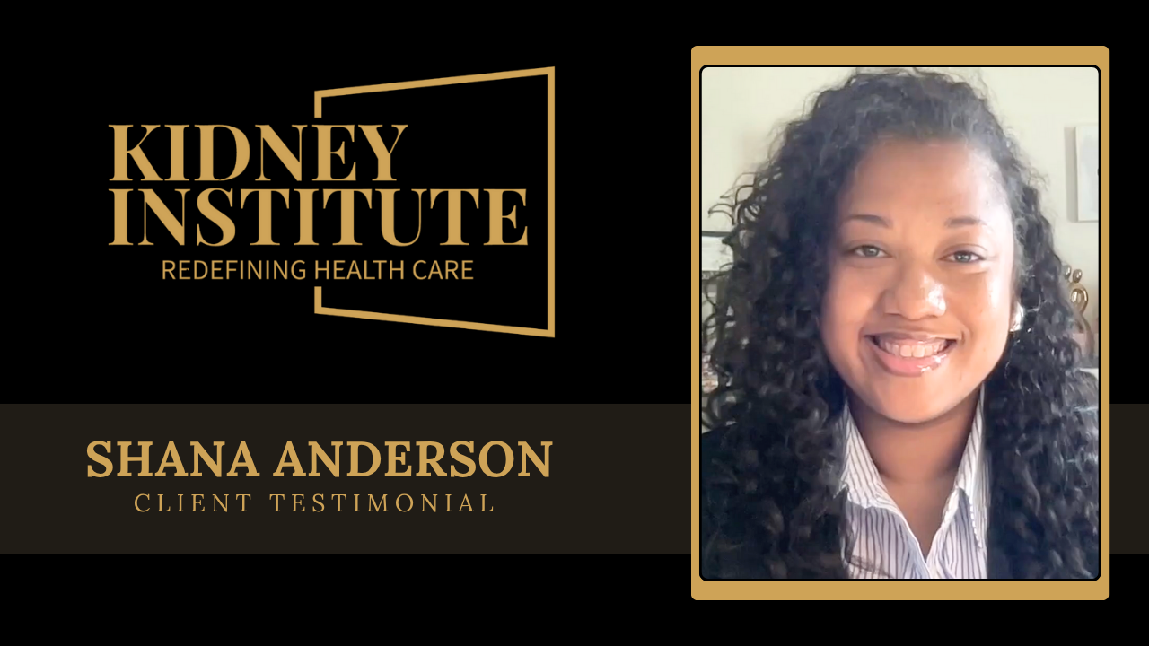 Shana Anderson tells their story about Kidney Institute