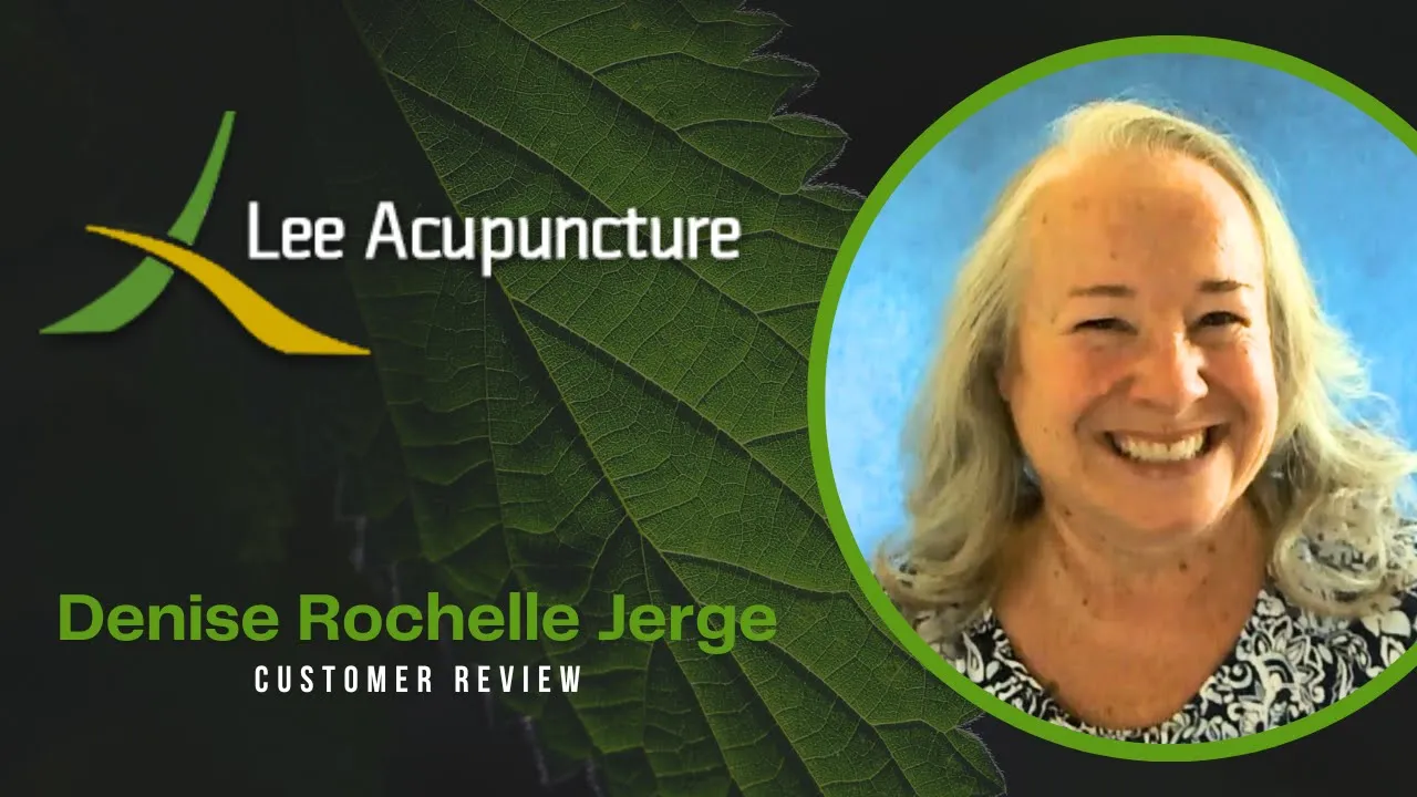 Denise Rochelle Jerge tells their story about Lee Acupuncture