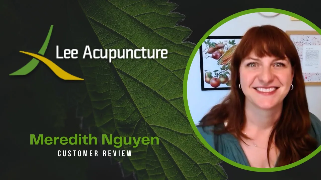 Meredith Nguyen tells their story about Lee Acupuncture