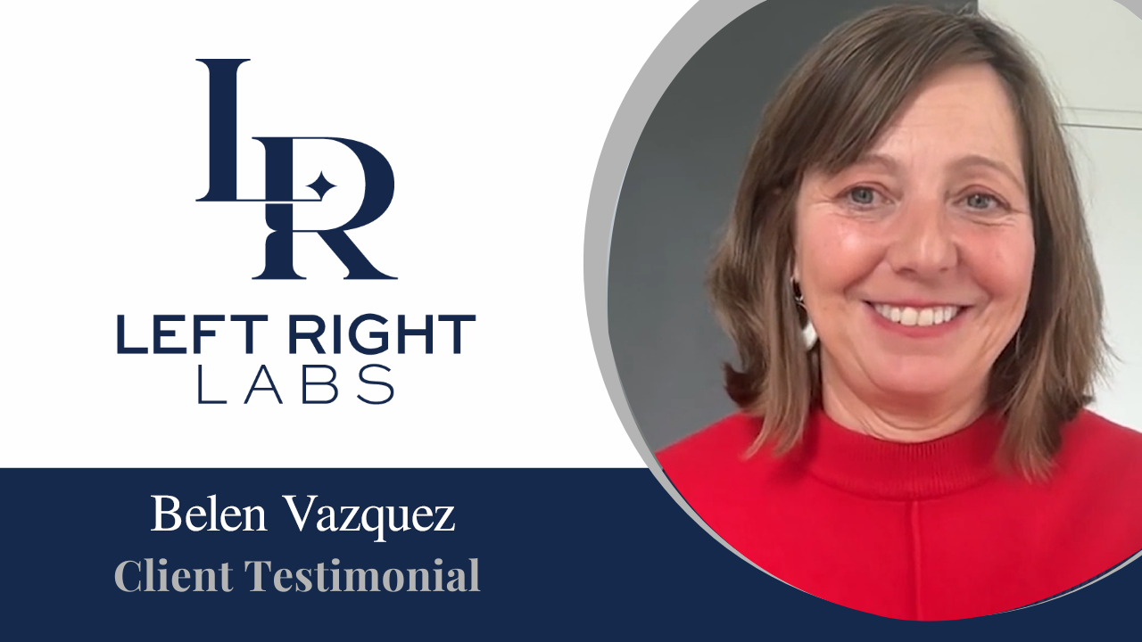 Belen Vazquez shares their experience with Left Right Labs