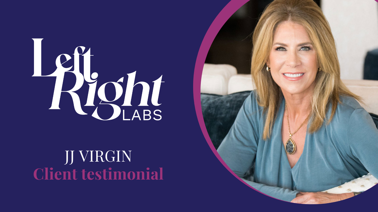 JJ Virgin tells their story about Left Right Labs