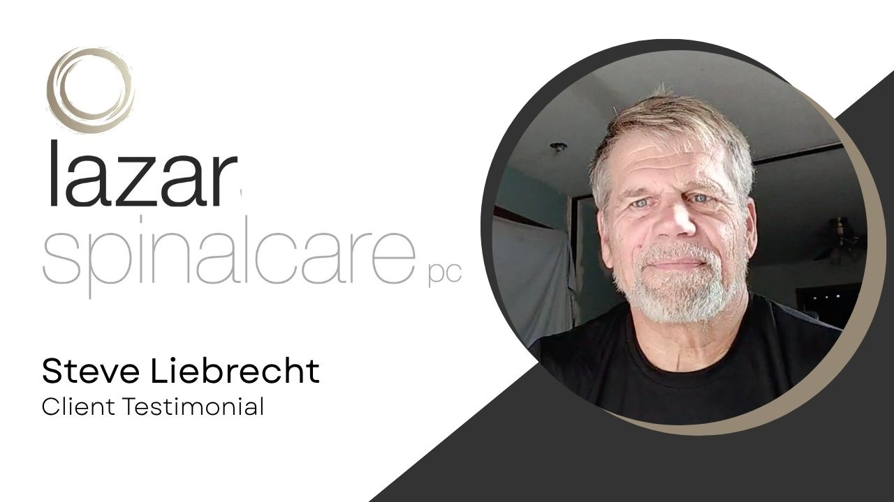 Steve Liebrecht tells their story about Lazar Spinal Care, P.C.