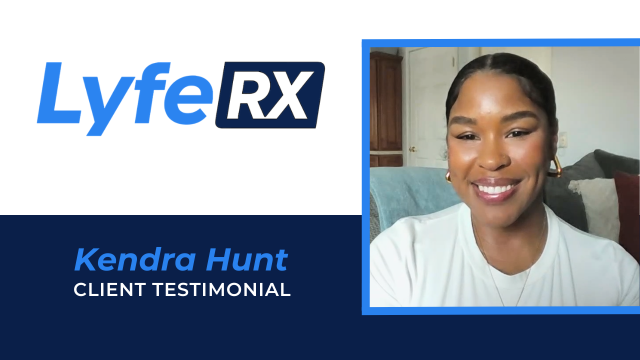 Kendra Hunt tells their story about Lyfe RX