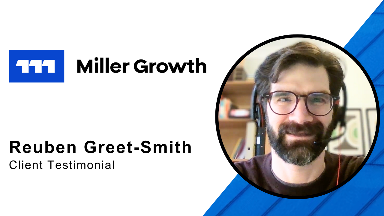 Reuben Greet-Smith tells their story about Miller Growth