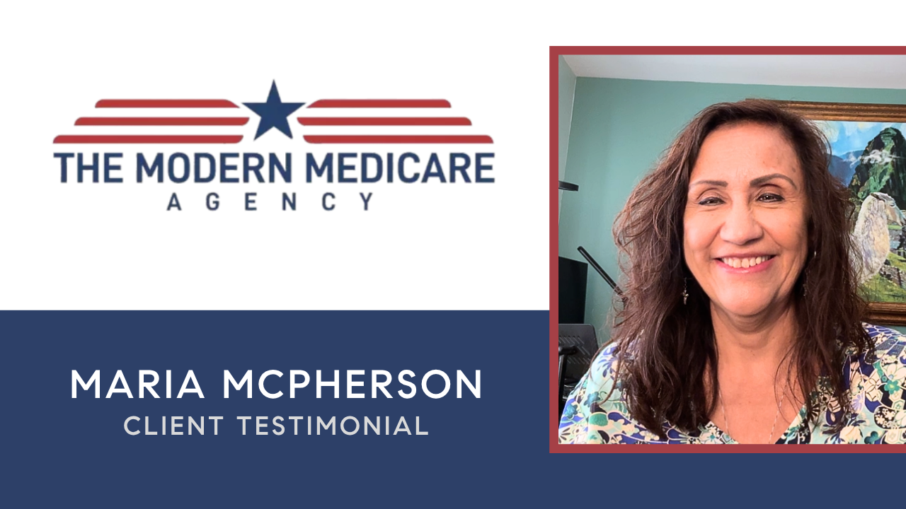Maria Mcpherson tells their story about The Modern Medicare Agency