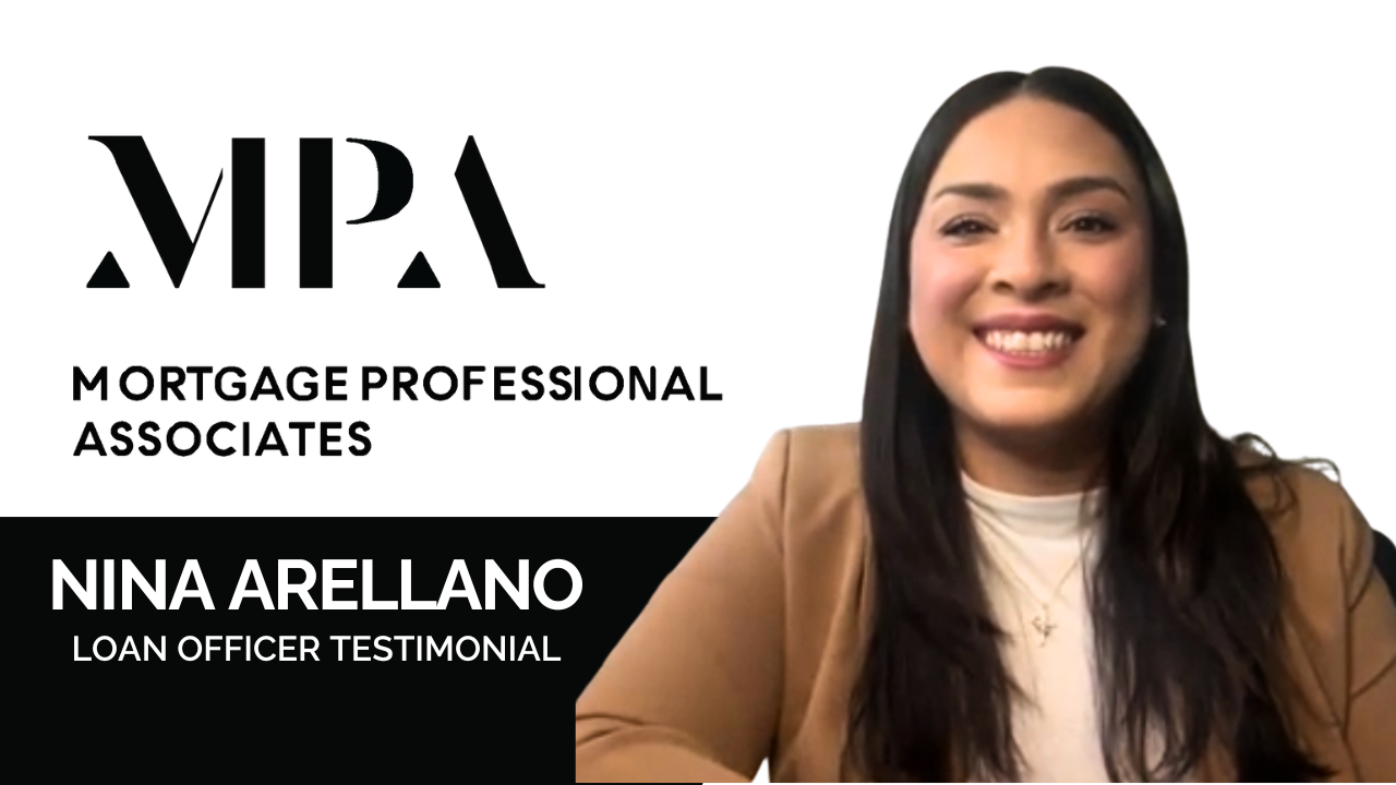 Nina Arellano tells their story about Mortgage Professional Associates
