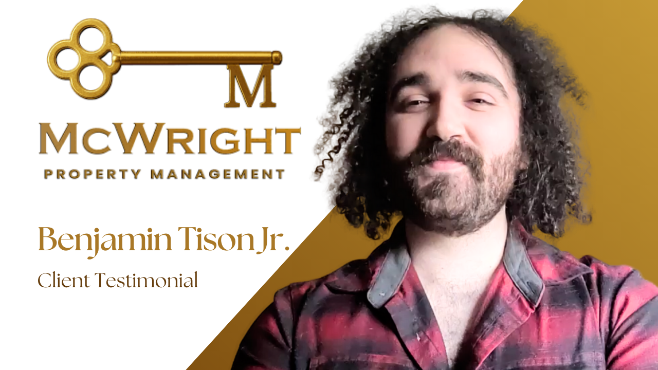 Benjamin Tison Jr shares their experience with McWright Property Management