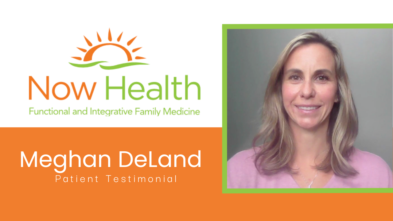 Meghan DeLand tells their story about Now Health